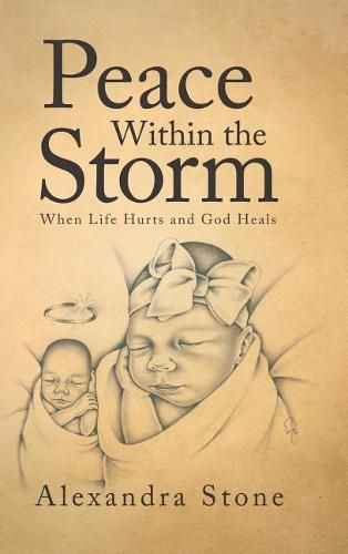 Cover image for Peace Within the Storm: When Life Hurts and God Heals