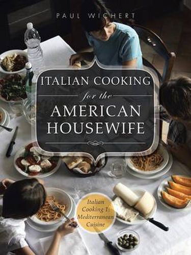 Cover image for Italian Cooking for the American Housewife