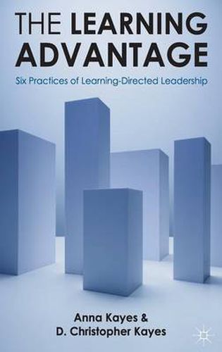 Cover image for The Learning Advantage: Six Practices of Learning-Directed Leadership