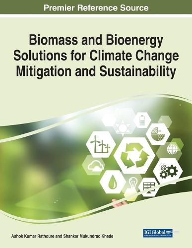 Cover image for Biomass and Bioenergy Solutions for Climate Change Mitigation and Sustainability