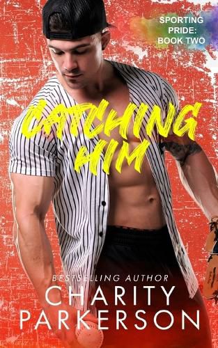 Cover image for Catching Him