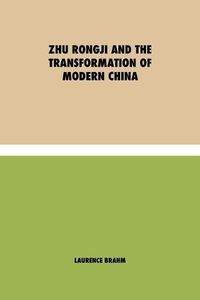 Cover image for Zhu Rongji and the Transformation of Modern China