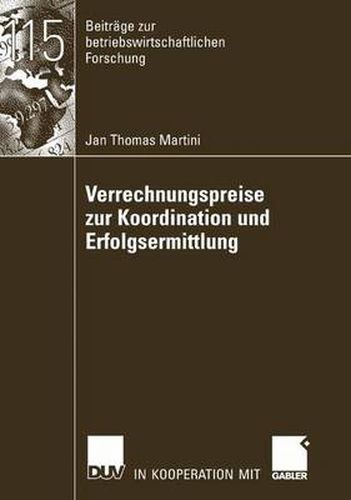 Verrechnungspreise Zur Koordination Und Erfolgsermittlung