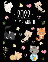 Cover image for Cats Daily Planner 2022: Make 2022 a Meowy Year! Cute Kitten Year Organizer: January-December (12 Months)