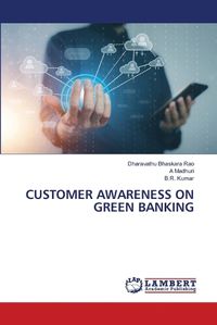 Cover image for Customer Awareness on Green Banking