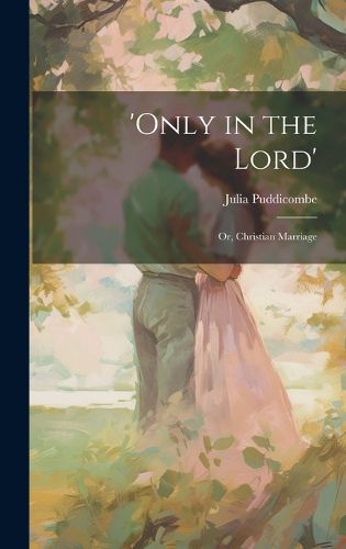 Cover image for 'Only in the Lord'