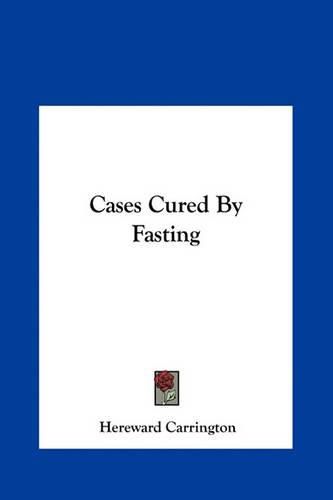 Cover image for Cases Cured by Fasting