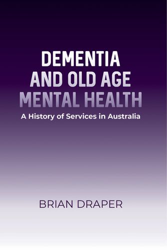 Cover image for Dementia and Old Age Mental Health