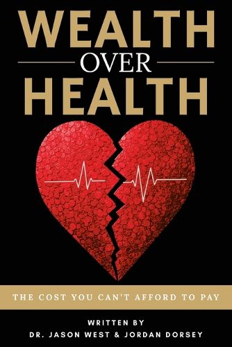 Cover image for Wealth Over Health