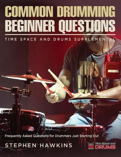 Cover image for Common Drumming Questions: Frequently Asked Questions for Drummers Just Starting Out