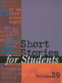 Cover image for Short Stories for Students: Presenting Analysis, Context & Criticism on Commonly Studied Short Stories