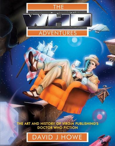 Cover image for The Who Adventures: The Art and History of Virgin Publishing's Doctor Who Fiction