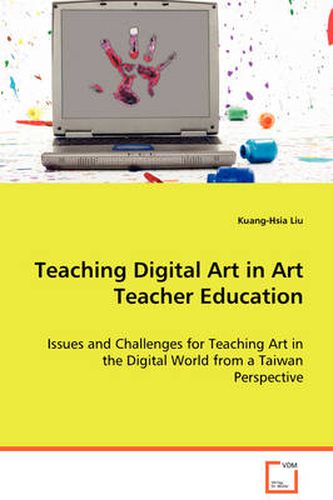 Cover image for Teaching Digital Art in Art Teacher Education