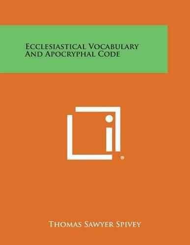 Cover image for Ecclesiastical Vocabulary and Apocryphal Code