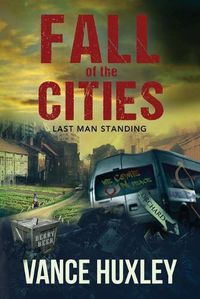 Cover image for Fall of the Cities: Last Man Standing