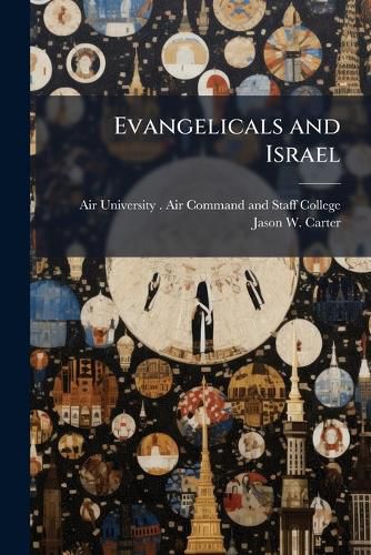 Cover image for Evangelicals and Israel
