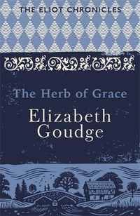 Cover image for The Herb of Grace: Book Two of The Eliot Chronicles