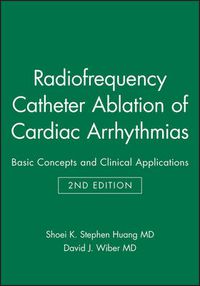 Cover image for Radio Frequency Catheter Ablation of Cardiac Arrhythmias: Basic Concepts and Clinical Applications