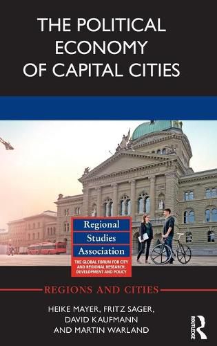 Cover image for The Political Economy of Capital Cities