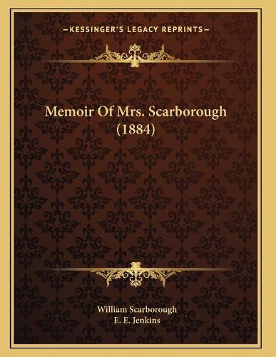 Memoir of Mrs. Scarborough (1884)