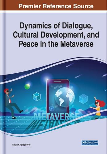 Cover image for Dynamics of Dialogue, Cultural Development, and Peace in the Metaverse