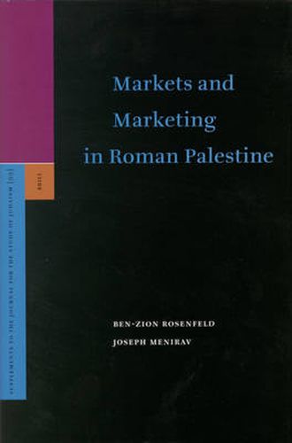 Cover image for Markets and Marketing in Roman Palestine