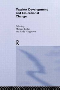 Cover image for Teacher Development And Educational Change