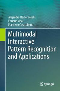 Cover image for Multimodal Interactive Pattern Recognition and Applications