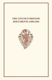 Cover image for Lincoln Diocese Documents 1450-1544