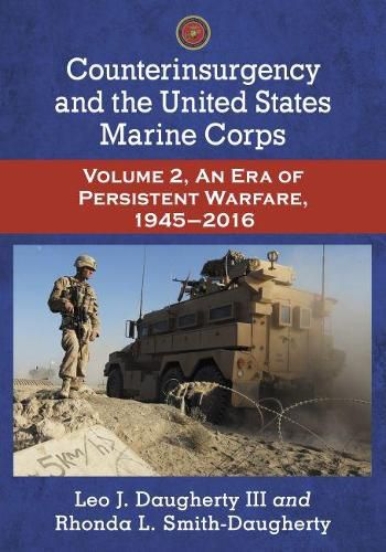 Cover image for Counterinsurgency and the United States Marine Corps: Volume 2, An Era of Persistent Warfare, 1945-2016