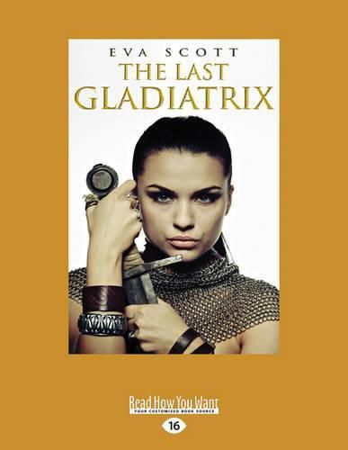 Cover image for The Last Gladiatrix