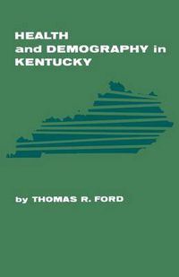 Cover image for Health and Demography in Kentucky