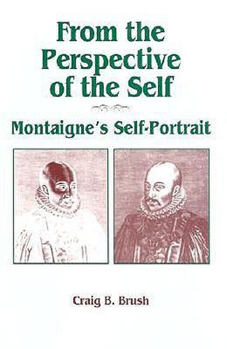 Cover image for From the Perspective of the Self: Montaigne's Self-Portrait