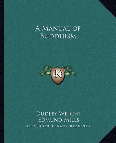 Cover image for A Manual of Buddhism