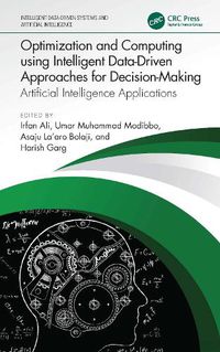 Cover image for Optimization and Computing using Intelligent Data-Driven Approaches for Decision-Making