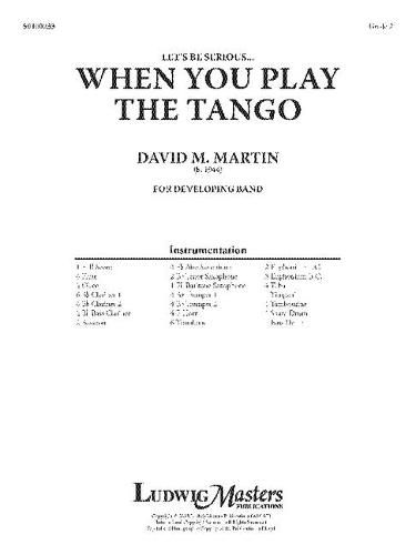 Cover image for (Let's Be Serious...) When You Play the Tango: Conductor Score