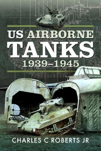 US Airborne Tanks, 1939-1945