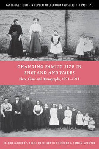 Cover image for Changing Family Size in England and Wales: Place, Class and Demography, 1891-1911