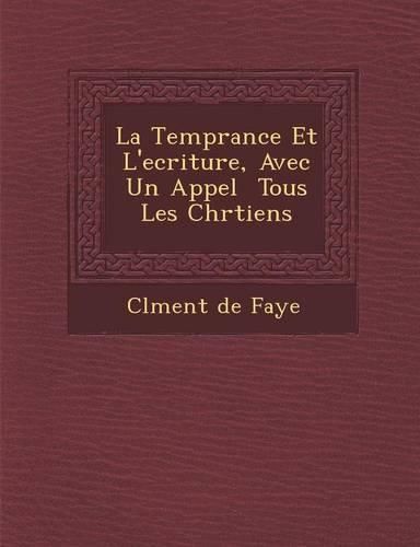 Cover image for La Temp Rance Et L'Ecriture, Avec Un Appel Tous Les Chr Tiens