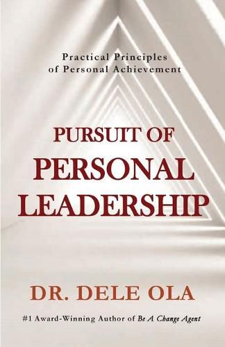 Cover image for Pursuit of Personal Leadership: Practical Principles of Personal Achievement