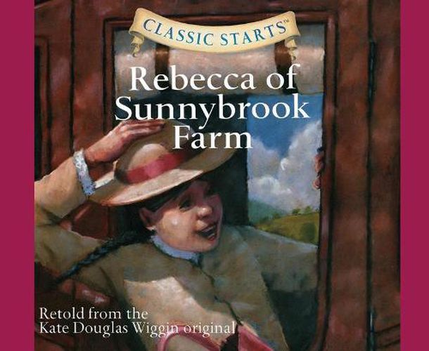 Rebecca of Sunnybrook Farm (Library Edition), Volume 46