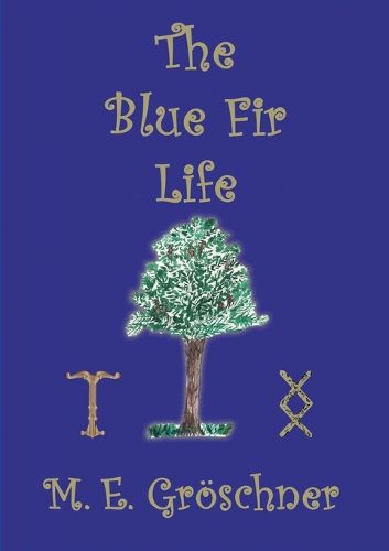 Cover image for The Blue Fir Life
