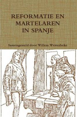 Cover image for Reformatie En Martelaren in Spanje