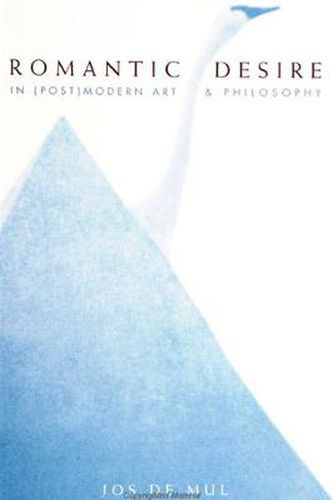 Cover image for Romantic Desire in (Post)modern Art and Philosophy