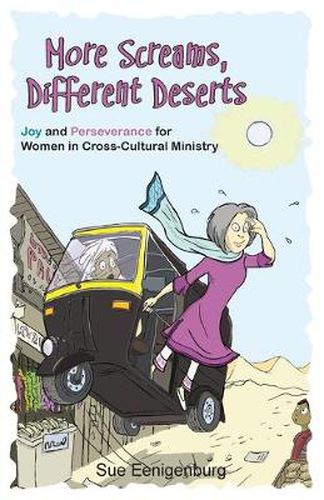 Cover image for More Screams, Different Deserts: Joy and Perseverance for Women in Cross-Cultural Ministry