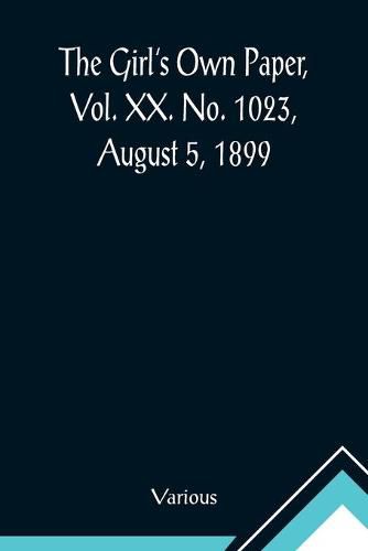 Cover image for The Girl's Own Paper, Vol. XX. No. 1023, August 5, 1899