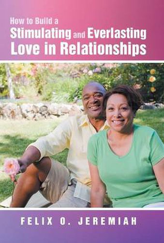 Cover image for How to Build a Stimulating and Everlasting Love in Relationships