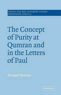 Cover image for The Concept of Purity at Qumran and in the Letters of Paul