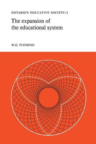 Cover image for The Expansion of the Educational System: Ontario's Educative Society, Volume I