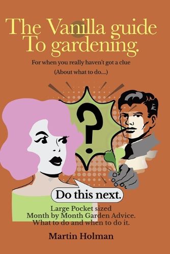 Cover image for The Vanilla Guide to Gardening.